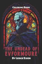 The Undead Of Evformoure Coloring Book af Ledge Eisen