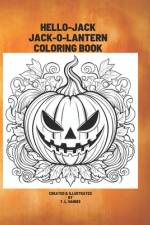 Hello-Jack Jack-O-Lantern Coloring Book af T L Haines