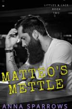 Matteo's Mettle: An MM Age Play Romance af Anna Sparrows