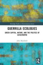 Guerrilla Ecologies af John Maerhofer