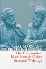 The Communist Manifesto & Other Selected Writings af Karl Marx