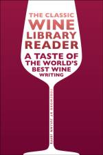The Classic Wine Library Reader