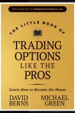 The Little Book of Trading Options Like the Pros af David M. (Simplify) Berns