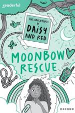 Readerful Rise: Oxford Reading Level 11: The Adventures of Daisy and Red: Moonbow Rescue af Stella Botchway