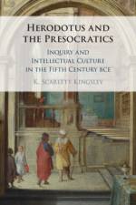 Herodotus and the Presocratics af K. Scarlett (Agnes Scott College Kingsley