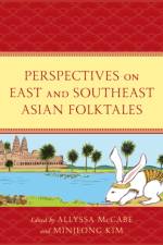 Perspectives on East and Southeast Asian Folktales