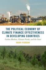 The Political Economy of Climate Finance Effectiveness in Developing Countries af Mark (Associate Professor Purdon