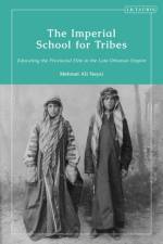 The Imperial School for Tribes af Mehmet Ali Neyzi