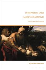 Interpreting Child Sacrifice Narratives af Benjamin (University of Haifa Beit-Hallahmi