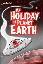 Readerful Rise: Oxford Reading Level 9: My Holiday on Planet Earth af Billy Treacy