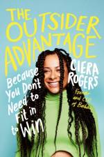 The Outsider Advantage af Ciera Rogers