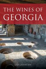 The Wines of Georgia af Lisa Granik