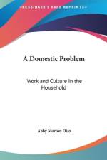 A Domestic Problem af Abby Morton Diaz