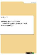Behinderte Menschen im Talentmanagement. Überblick zum Forschungsstand af Anonym
