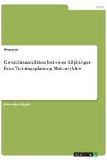 Gewichtsreduktion bei einer 42-jährigen Frau. Trainingsplanung Makrozyklus af Anonym