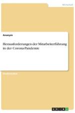 Herausforderungen der Mitarbeiterführung in der Corona-Pandemie af Anonym
