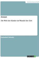 Die Welt der Kinder im Wandel der Zeit af Anonym