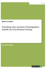 Erstellung eines Ausdauer-Trainingsplans mithilfe der Vita-Maxima-Testung af Maurice Leibinn