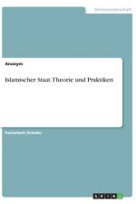 Islamischer Staat.Theorie und Praktiken af Anonym