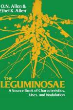 Leguminosae: A Source Book of Characteristics, Uses and Nodulation af Ethel K. Allen