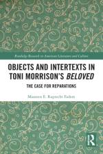 Objects and Intertexts in Toni Morrison's Beloved af Maureen E Ruprecht Fadem