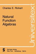 Natural Function Algebras af Charles E. Rickart