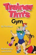 Trainer Tim's Gym af Tim Green