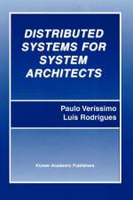 Distributed Systems for System Architects af Paulo Verissimo