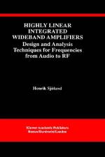 Highly Linear Integrated Wideband Amplifiers af Henrik Sjöland