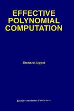 Effective Polynomial Computation af Richard Zippel