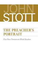 Preacher's Portrait: Five New Testament Word Studies af John Stott