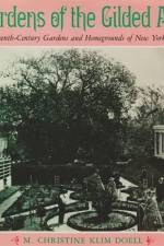 Gardens of the Gilded Age af M. Doell