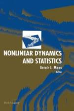 Nonlinear Dynamics and Statistics af Alistair I. Mees
