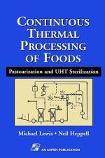 Continuous Thermal Processing of Foods: Pasteurization and UHT Sterilization af Neil J. Heppell