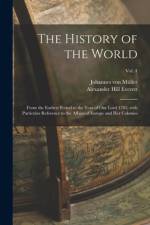 The History of the World af Johannes Von Muller
