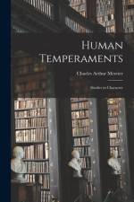 Human Temperaments: Studies in Character af Charles Arthur Mercier