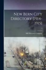 New Bern City Directory [1914-1915]; 4 af Hill Directory Company