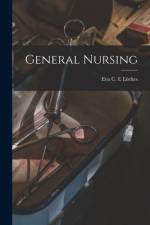 General Nursing [electronic Resource] af Eva C. E. Luckes