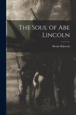 The Soul of Abe Lincoln af Bernie Babcock