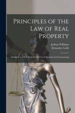 Principles of the Law of Real Property [microform] af Alexander Leith