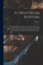 Treatise on Rupture af W Pryor
