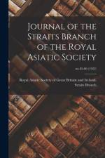 Journal of the Straits Branch of the Royal Asiatic Society; no.85-86 (1922) af ROYAL ASIATIC SOCIET