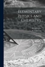 Elementary Physics and Chemistry: First Stage; 1 af R. A. Gregory