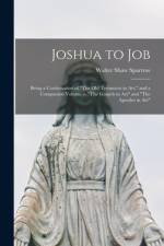 Joshua to Job af Walter Shaw Sparrow
