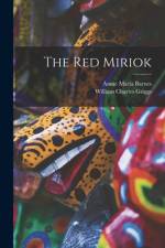 The Red Miriok [microform] af William Charles Griggs