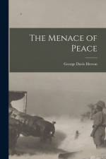 The Menace of Peace af George Davis Herron