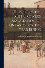 Report of the Fruit Growers' Association of Ontario for the Year 1878-79 af Fruit Growers' Association of Ontario