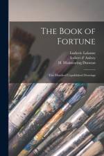 The Book of Fortune: Two Hundred Unpublished Drawings af Ludovic Lalanne