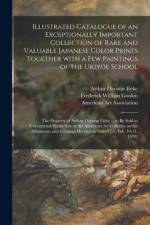 Illustrated Catalogue of an Exceptionally Important Collection of Rare and Valuable Japanese Color Prints Together With a Few Paintings of the Ukiyoe School af Frederick William Gookin