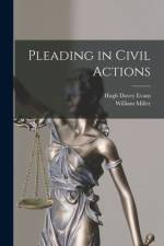 Pleading in Civil Actions af Hugh Davey Evans